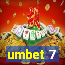 umbet 7